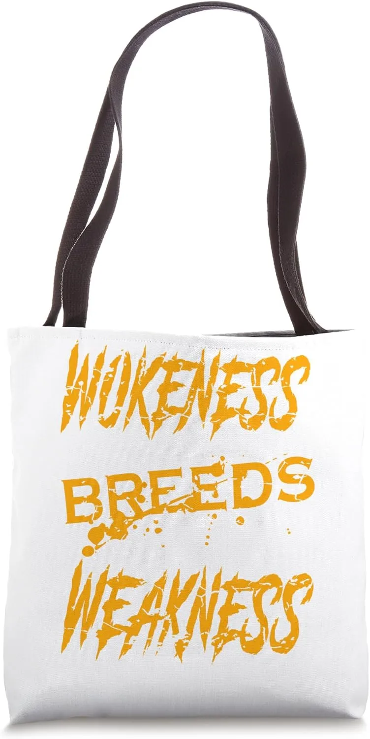 Wokeness Breeds Weakness Funny Motivational Gym Fitness Tote Bag