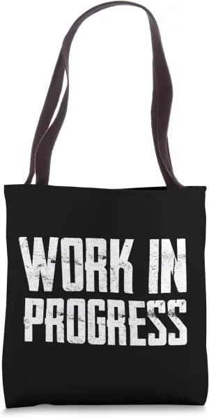 Work In Progress Gym Motivation Tote Bag