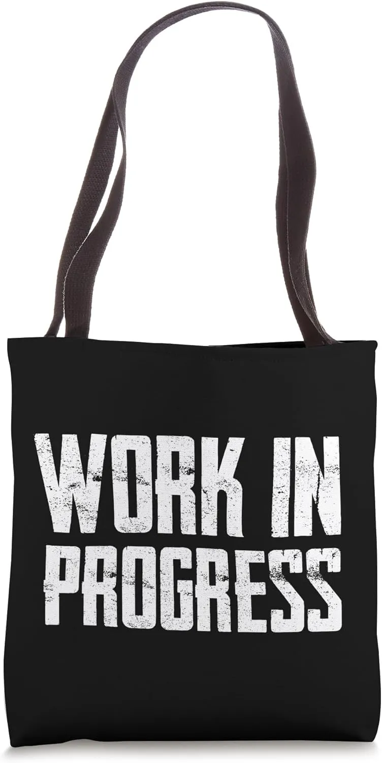 Work In Progress Gym Motivation Tote Bag