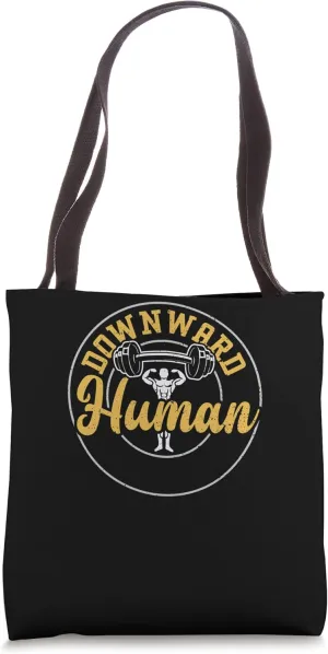 Yoga: Downward Human - Gym Sayings Tote Bag